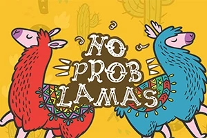 Două lame colorate, una roșie și una albastră, cu expresii vesele, înconjurate de textul No Prob Lamas pe un fundal galben cu cactuși