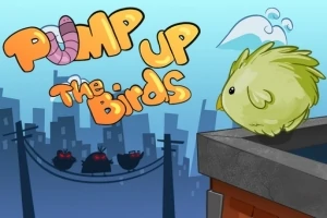 Un păsăroi verde stă pe marginea unei clădiri cu un fundal urban și titlul Pump Up The Birds colorat, însoțit de un vierme roz