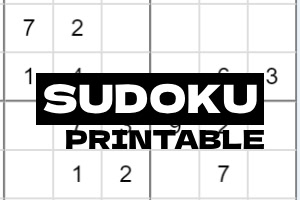Grilă parțial completată cu numere, având textul SUDOKU PRINTABLE suprapus