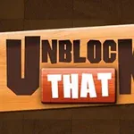 Textul Unblock That pe un panou din lemn, cu un fundal maro